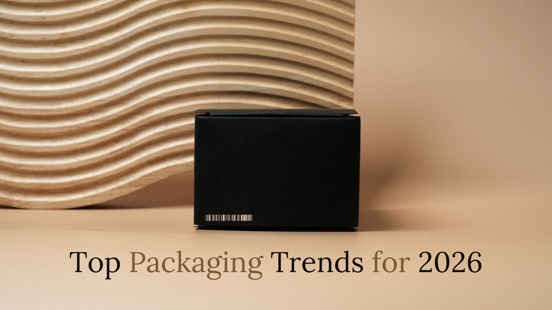 Top Packaging Trends for 2026 – Schmancy