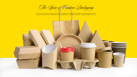 The Spice of Custom Packaging: Elevating Indian Cuisine Delivery Experience