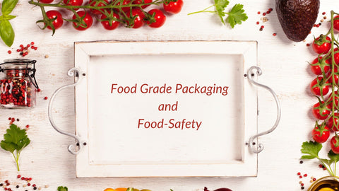 Food-Grade Packaging and Food-Safety