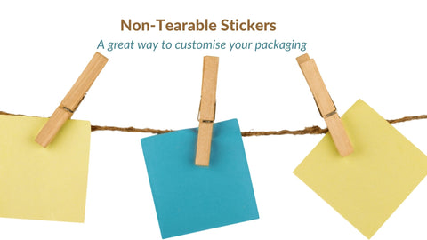 Non-Tearable Stickers - A great way to customise your packaging