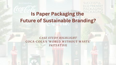 Is Paper Packaging the Future of Sustainable Branding?